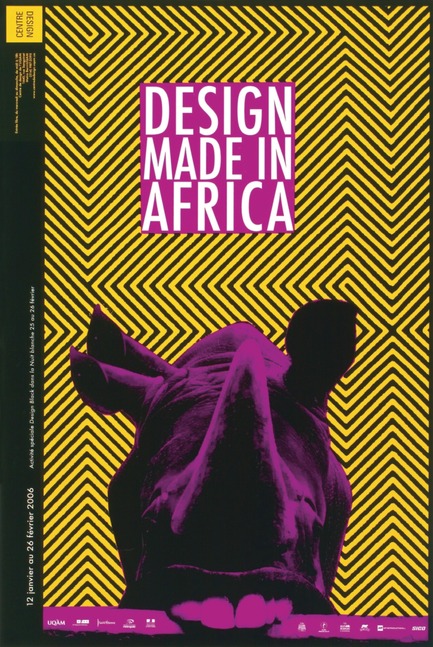 Press kit | 748-15 - Press release | "Alfred en liberté": Alfred Halasa posters at the UQAM Centre de Design - Centre de design de l'UQAM - Event + Exhibition - 







Design Made in Africa, 2006
Alfred Halasa