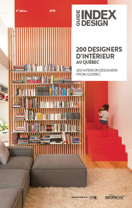 Dossier de presse | 611-17 - Communiqué de presse | Index-design lance la 6eédition du Guide - 200 designers d’intérieur au Québec - Index-Design - Édition - Couverture - Crédit photo : Index_design