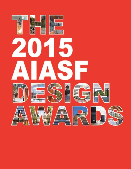 Dossier de presse | 1187-03 - Communiqué de presse | Announcing AIA San Francisco 2015 Design Awards winners - American Institute of Architects, San Francisco Chapter (AIA SF) - Concours - 2015 AIA San Francisco Design Awards Winners - Crédit photo : AIA San Francisco