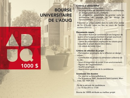 Press kit | 1039-03 - Press release | Bourse universitaire de l'ADUQ 2013 - Association du design urbain du Québec (ADUQ) - Event + Exhibition - Affiche Bourse universitaire ADUQ - Photo credit: ADUQ