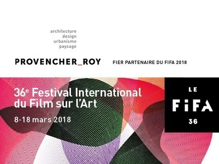 Press kit | 952-15 - Press release | 2018 International Festival of Films on Art (FIFA) - Provencher_Roy - Event + Exhibition - Photo credit: Provencher_Roy