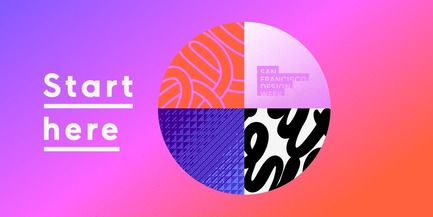 Press kit | 2949-06 - Press release | San Francisco Design Week 2018: Start Here - San Francisco Design Week - Event + Exhibition -    #StartHereSFDW pledge - San Francisco Design Week 2018 social responsibility initiative.&nbsp;SFDW 2018 Start Here Campaign by&nbsp;Office.<br>    - Photo credit:   Office  https://visitoffice.com/