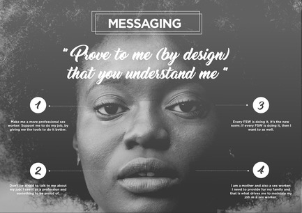 Press kit | 2048-04 - Press release | Core77 Design Awards Announce Their 2018 Honorees - Core77 Design Awards - Competition -  Sex Work Is Real Work took home the Strategy &amp; Research Professional award this year. ThinkPlace Kenya's research for PS Kenya (PSK) &amp; Jhpiego involved collaborative research with Female Sex Workers to find solutions for increasing the using Oral PrEP in order to prevent HIV in the FSW community.&nbsp;  - Photo credit: ThinkPlace Kenya