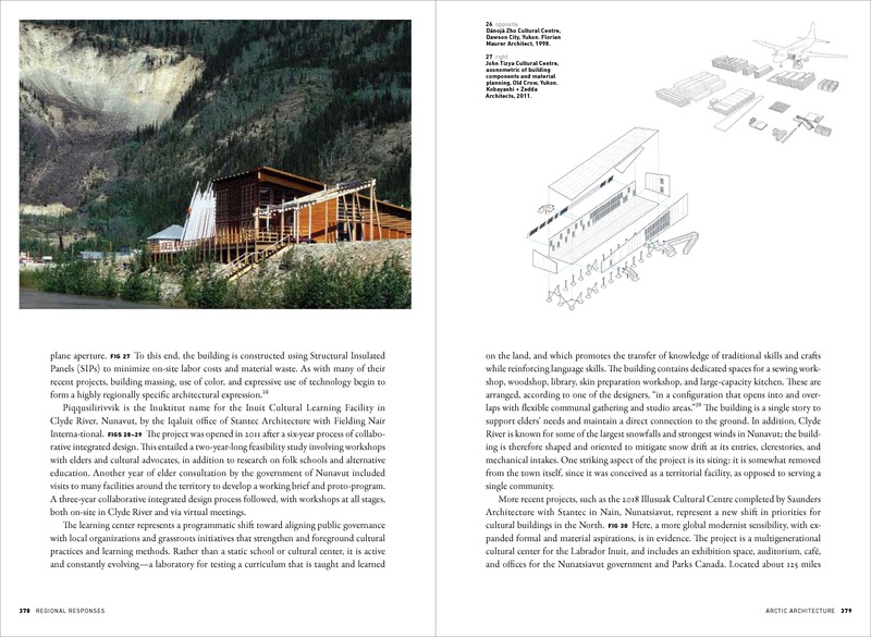 Dossier de presse | 4211-01 - Communiqué de presse | Canadian Modern Architecture, 1967 to the Present - Princeton Architectural Press / Canadian Architect - Édition -  <p class="">Canadian Modern Architecture, 1967 to the present (Princeton Architectural Press and Canadian Architect, 2019). À gauche: Dänojà Zho Cultural Centre, Dawson, Yukon. Florian Maurer Architect avec Jack Kobayashi (maintenant Kobayashi + Zedda Architects), 1998. À droite: John Tizya Cultural Centre, axonométrie montrant les diverses composantes du bâtiment et la planification du transport, Old Crow, Yukon. Kobayashi + Zedda Architects, 2011.</p>  - Crédit photo :  <p class="">À gauche: Richard Hartmier, avec permission de Kobayashi + Zedda Architects. À droite: Avec permission de Kobayashi + Zedda Architects</p> 