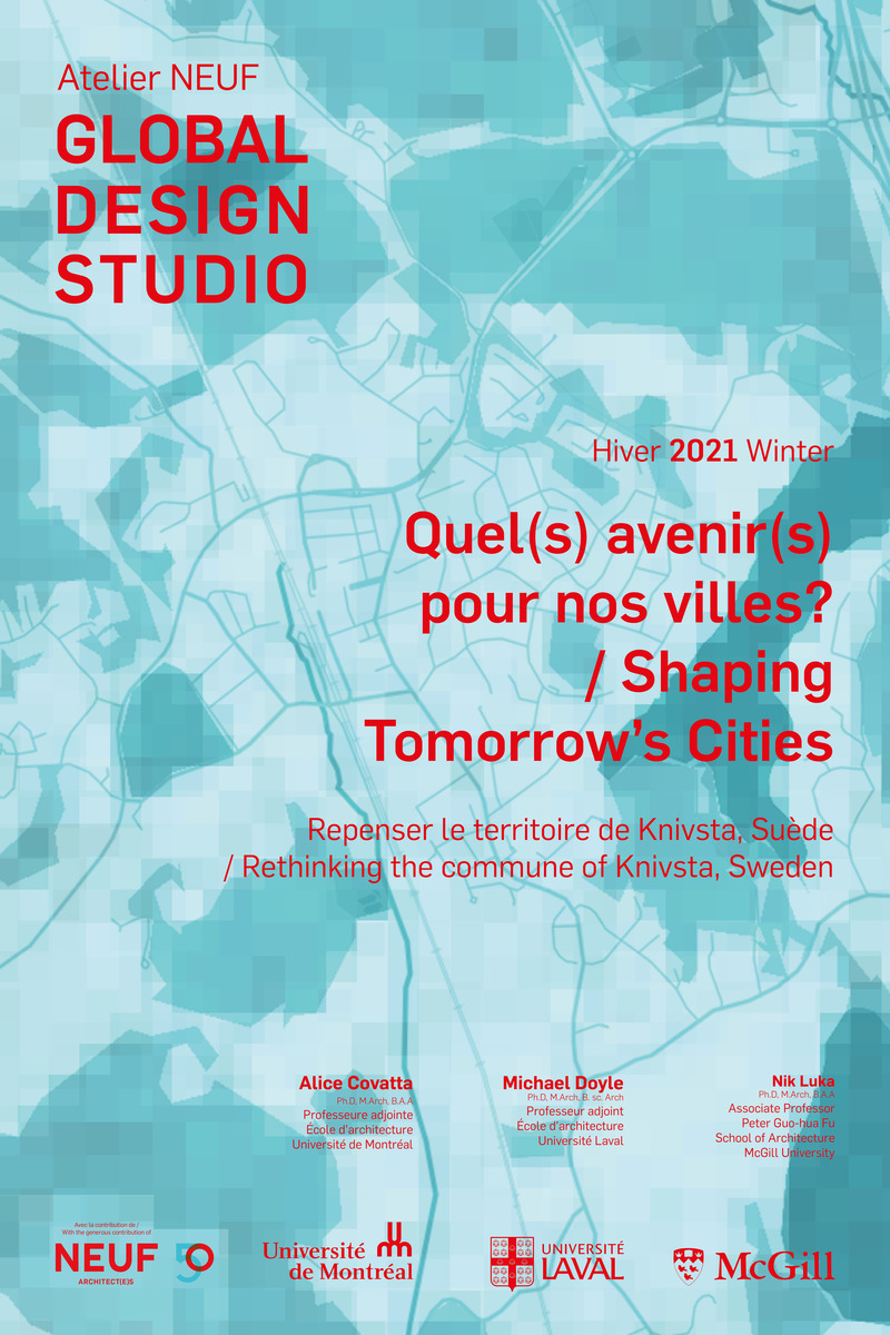 Dossier de presse | 1387-08 - Communiqué de presse | 50 ans et toujours NEUF - NEUF architect(e)s - Évènement + Exposition -  <p class="">Affiche de l’atelier NEUF Global Design Studio, session hiver 2021 </p>  - Crédit photo :  NEUF architect(e)s 