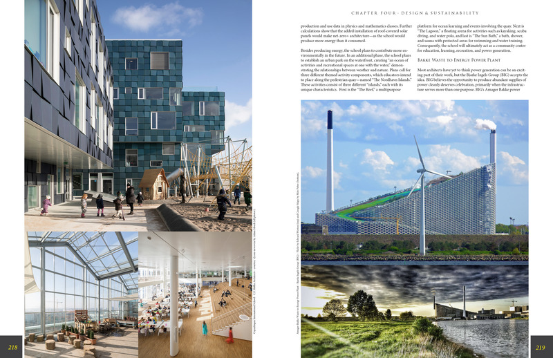 Press kit | 5896-01 - Press release | StudioWolff Unveils Design Strategies to Prosper Humankind - StudioWolff - Edition -    Copenhagen International School by C.F. Møller Architects and Amager Bakke Waste-to-Energy Power Plant by Bjarke Ingels Group - Chapter Four - pages 218-219.    - Photo credit:    Left: All photos v2com-newswire/Adam Moerk. Right: Flickr/Edward Weston (top), Google Maps/ Mitz Pebre (bottom).   