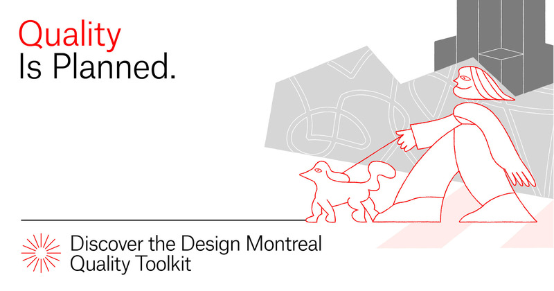 Dossier de presse | 562-73 - Communiqué de presse | La Ville de Montréal, en partenariat avec le gouvernement du Québec, lance la Trousse qualité Design Montréal - Service du développement économique, Ville de Montréal - Design urbain -  Bannière promotionnelle  - Crédit photo :  Principal (identité visuelle)<br>Alice Picard (illustration)  