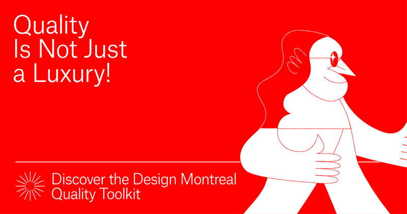 Dossier de presse | 562-73 - Communiqué de presse | La Ville de Montréal, en partenariat avec le gouvernement du Québec, lance la Trousse qualité Design Montréal - Service du développement économique, Ville de Montréal - Design urbain - Bannière promotionnelle - Crédit photo :  Principal (identité visuelle)<br>Alice Picard (illustration) 
