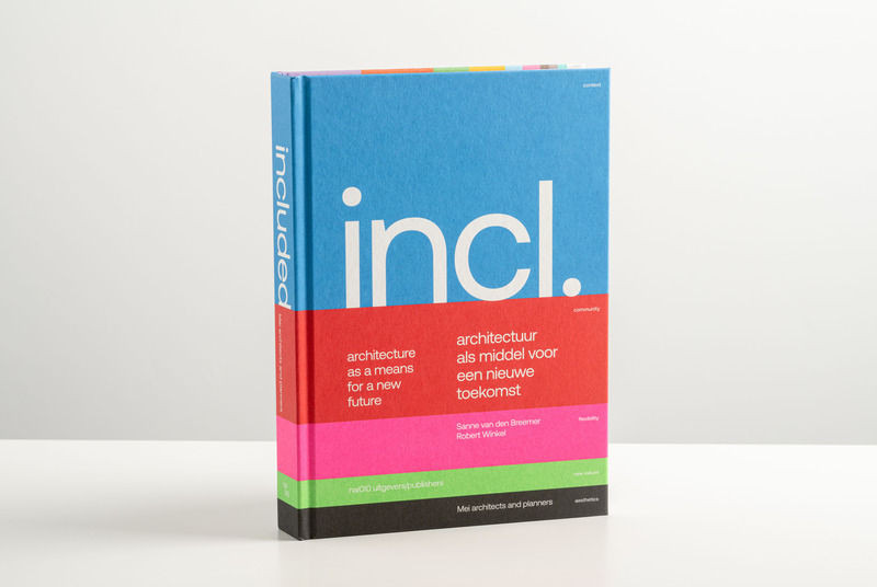 Press kit | 5679-01 - Press release | Mei Architects and Planners Launches Open-Access E-Book Version of Their Latest Book ‘Included’ - Mei architects and planners - Edition - Cover Included - Photo credit:  RKeus 