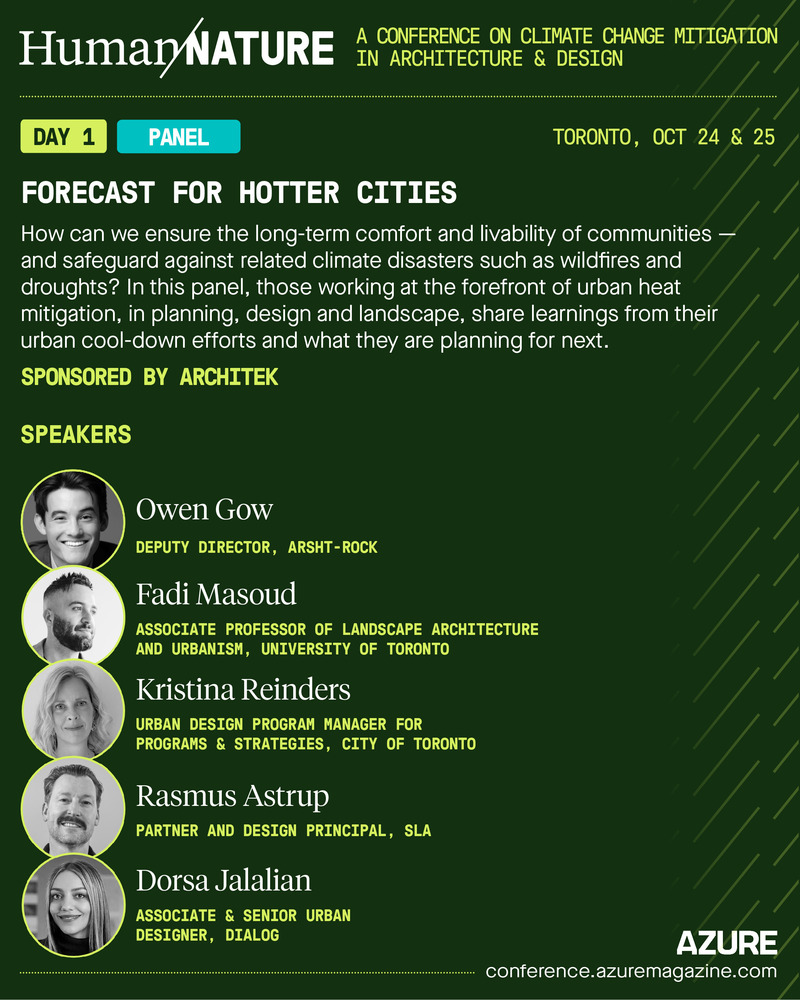 Dossier de presse | 809-39 - Communiqué de presse | Human/Nature, AZURE’s Conference on Climate Action Through Design, Gathers World-Renowned Practitioners in Toronto from October 24 to 25 - AZURE Media - Évènement + Exposition - Crédit photo : AZURE Media