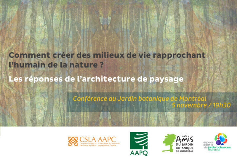 Newsroom | v2com-newswire | Newswire | Architecture | Design | Lifestyle - Press release - How to create living environment to get human closer to nature? Between heritage and future, the answer of landscape architecture - L'Association des architectes paysagistes du Québec (AAPQ)