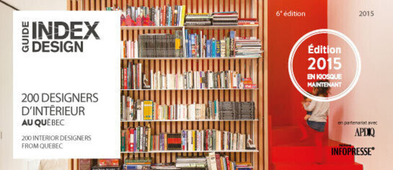 Salle de presse | v2com-newswire | Fil de presse | Architecture | Design | Art de vivre - Communiqué de presse - Index-design lance la 6eédition du Guide - 200 designers d’intérieur au Québec - Index-Design
