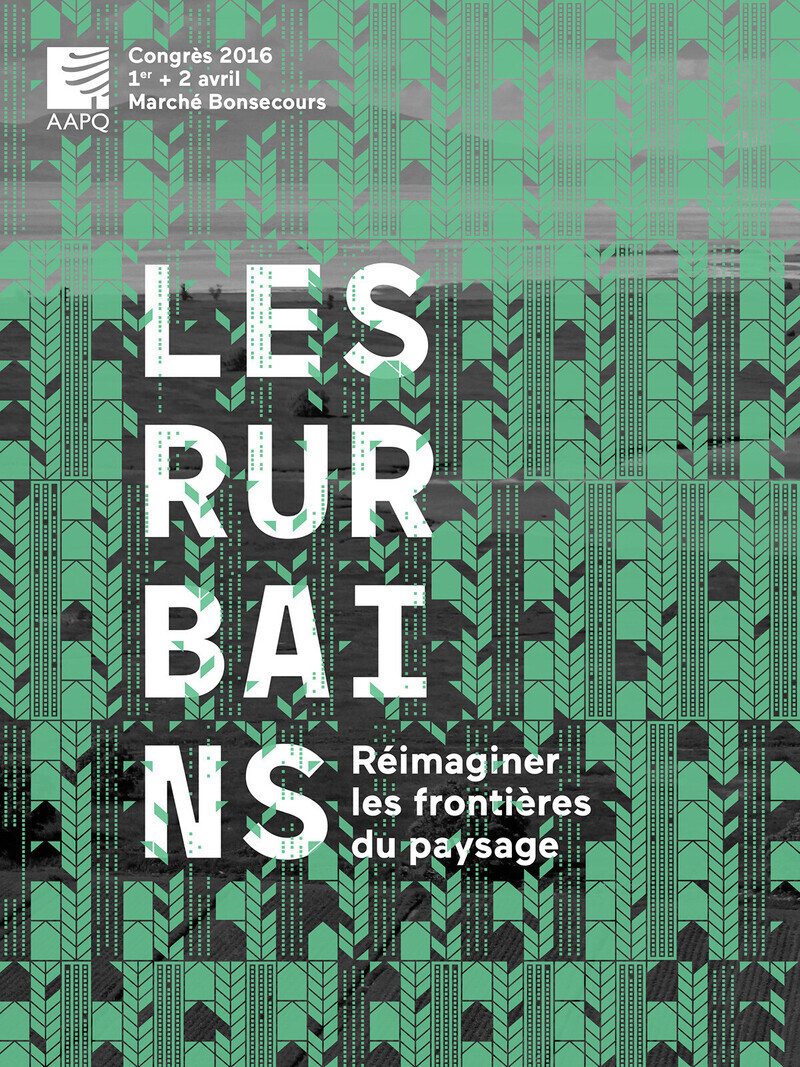 Dossier de presse - Communiqué de presse - Les Rurbains - Réimaginer les frontières du paysage - L'Association des architectes paysagistes du Québec (AAPQ)
