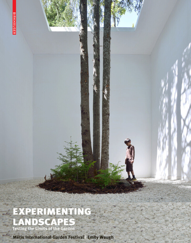 Newsroom | v2com-newswire | Newswire | Architecture | Design | Lifestyle - Press release - New publication about the International Garden Festival - Experimenting Landscapes: Testing the Limits of the Garden - International Garden Festival / Reford Gardens