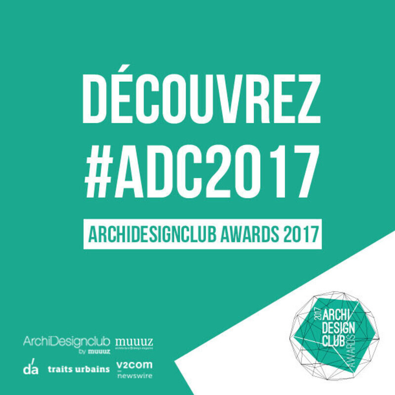 Salle de presse | v2com-newswire | Fil de presse | Architecture | Design | Art de vivre - Communiqué de presse - La 4ème édition des ArchiDesignclub Awards est lancée - ArchiDesignclub by Muuuz