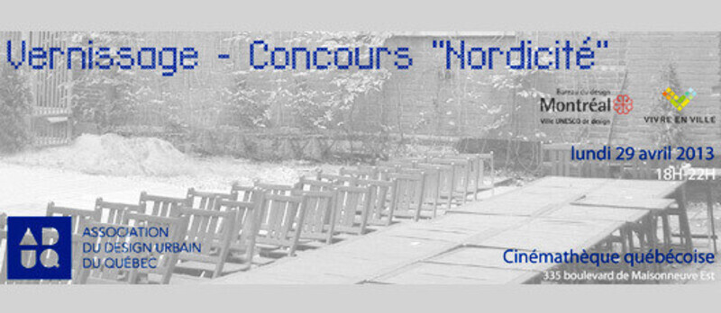 Newsroom | v2com-newswire | Newswire | Architecture | Design | Lifestyle - Press release - Opening exhibition of the contest « Nordicité » - Association du design urbain du Québec (ADUQ)