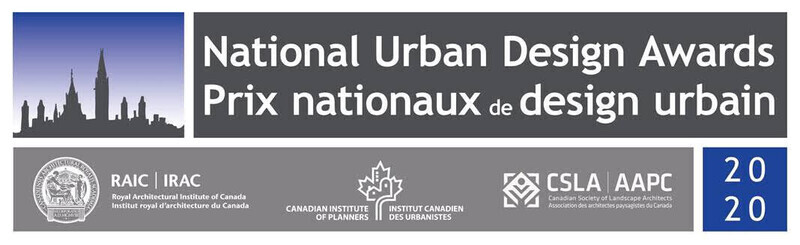 Press kit - Press release - CSLA, CIP, and RAIC Announce Winners of 2020 National Urban Design Awards - The Royal Architectural Institute of Canada (RAIC), the Canadian Institute of Planners (CIP), and the Canadian Society of Landscape Architects (CLSA)