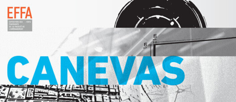 Newsroom | v2com-newswire | Newswire | Architecture | Design | Lifestyle - Press release - CANEVAS – Exhibition of the graduates of thePlanning Faculty of UdeM - Faculté d'aménagement de l'Université de Montréal