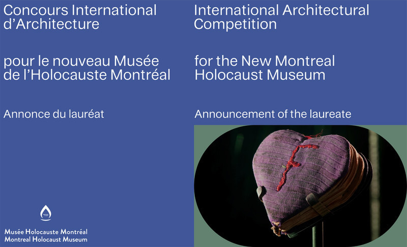 Salle de presse | v2com-newswire | Fil de presse | Architecture | Design | Art de vivre - Communiqué de presse - Annonce du lauréat du concours international d’architecture pour le nouveau Musée de l’Holocauste Montréal - Musée de l'Holocauste Montréal