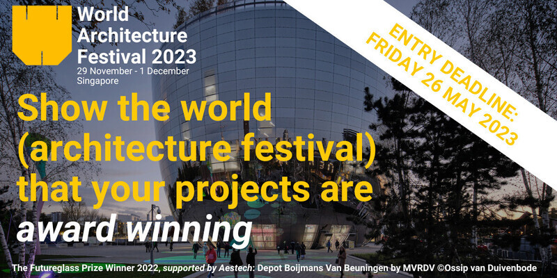 Press kit - Press release - World Architecture Festival and Inside World Festival of Interiors 2023 Extend their Global Awards Entry Deadline - World Architecture Festival (WAF)