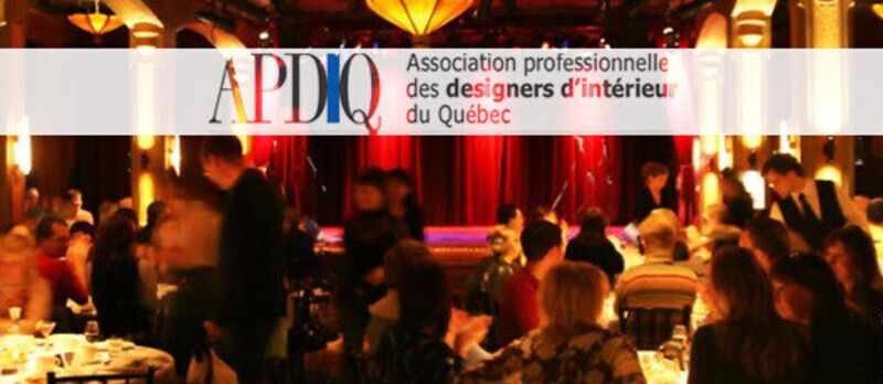 Newsroom | v2com-newswire | Newswire | Architecture | Design | Lifestyle - Press release - 1st Gala of Excellence Award APDIQ - L'Association professionnelle des designers d'intérieur du Québec (APDIQ)