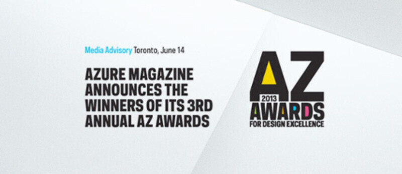 Newsroom | v2com-newswire | Newswire | Architecture | Design | Lifestyle - Press release - Azure magazine announces the winners of it's 3rd annual AZ Awards - Azure Magazine